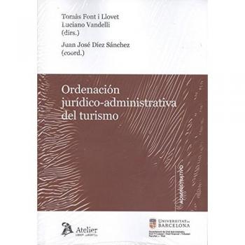 Ordenación jurídico-administrativa del Turismo.