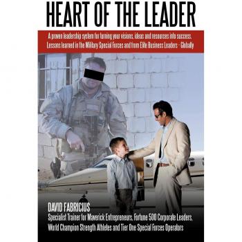 Corazón del Líder: Transformando Ideas y Recursos en Éxito - Lecciones de Fuerzas Especiales Militares y Empresarios Elite (Tapa Blanda)