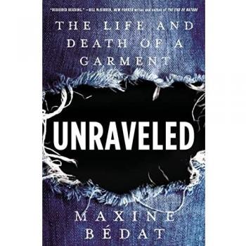 Unraveled: The Life and Death of a Garment