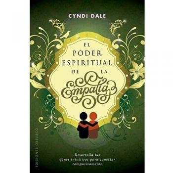 El poder espiritual de la empatía - Cyndi Dale