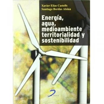 Energía, agua, medioambiente, territorialidad y sostenibilidad
