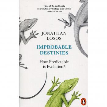Destinos Improbables: ¿Qué tan Predecible es la Evolución? - Jonathan Losos