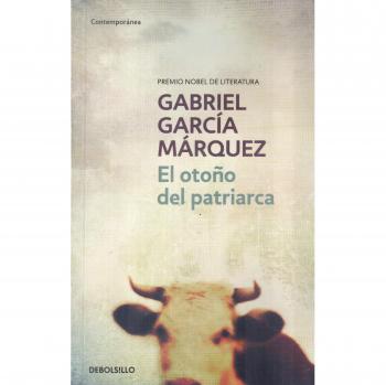El Otono del Patriarca - Gabriel Garcia Marquez