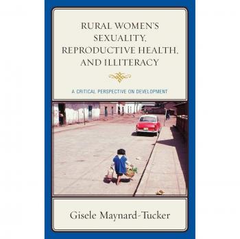 Critical Perspectives on Rural Women's Sexuality and Reproductive Health: A Comprehensive Analysis