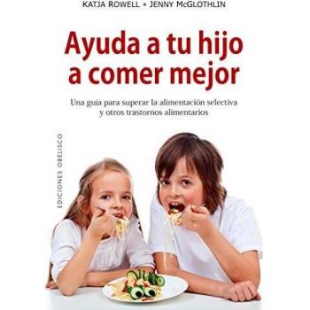 Ayuda a tu hijo a comer mejor