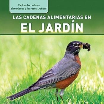 Las Cadenas Alimentarias En El Jardin