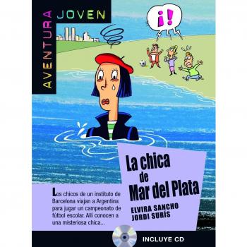 La chica del mar de plata. Serie Aventura joven. Libro + CD: La chica de Mar del Plata, Aventura Joven + CD