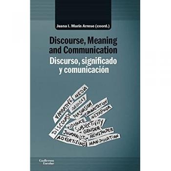 Discurso, significado y comunicación. Discourse, Meaning and Communication