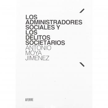Los administradores sociales y los delitos societarios