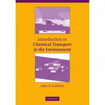 Introduction to Chemical Transport in the Environment: Comprehensive Paperback Edition