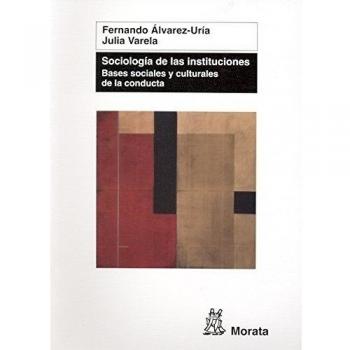 Sociología de las instituciones: Bases sociales y culturales de la conducta