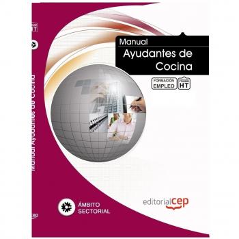 Manual de Ayudantes de Cocina. Formación para el Empleo
