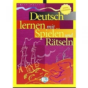 DEUTSCH LERNEN MIT SPIELEN UND RATSELN 2: Book 2: Vol. 2
