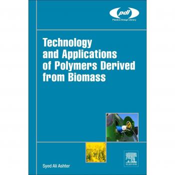Technology and Applications of Polymers Derived from Biomass
