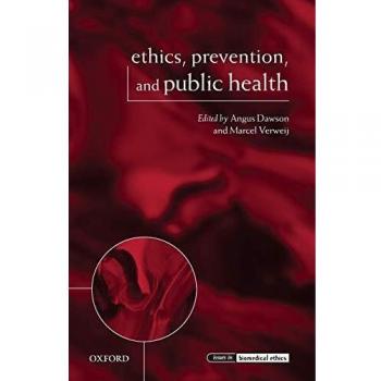 Ethics in Public Health: Prevention Strategies and Biomedical Considerations