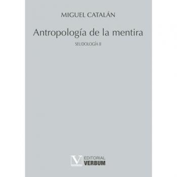 Antropología de la mentira: Seudología II