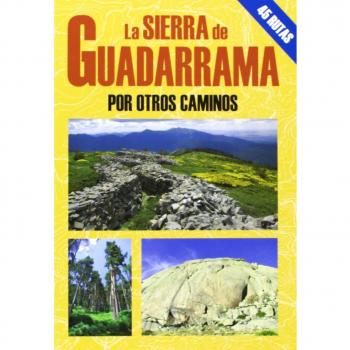 La sierra de Guadarrama por otros caminos
