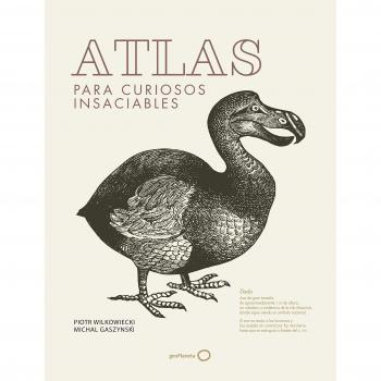 Atlas para curiosos insaciables - Wilkowiecki, Piotr; Gaszynski, Michal