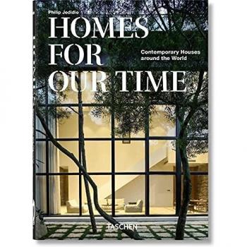 Homes for Our Time: Contemporary Houses Around the World - 45th Anniversary Edition (English, Italian, Spanish)