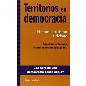 Territorios en democracia: El municipalismo a debate