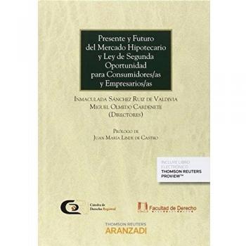 Presente y futuro del mercado hipotecario y Ley de Segunda Oportunidad para Consumidores/as y Empresarios/as