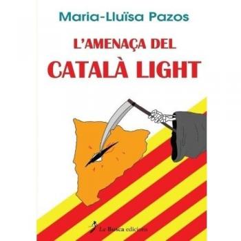 L'Amenaça Del Català Light