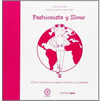 Fashionista y Slow