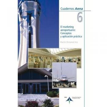 El marketing aeroportuario: Conceptos y aplicación práctica