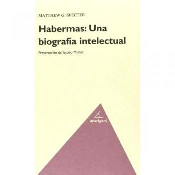Habermas. Una Biografía Intelectual