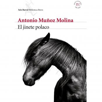 El jinete polaco - Antonio Muñoz Molina