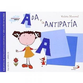 Ada y la antipatía: Biblioteca de inteligencia emocional y educación en valores