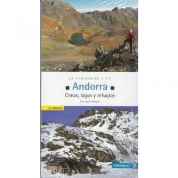 ANDORRA. CIMAS, LAGOS Y REFUGIOS. 26 ITINERARIOS A PIE