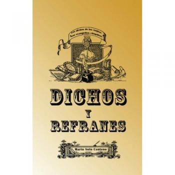 Dichos y Refranes