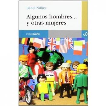 Algunos Hombres...Y Otras Mujeres