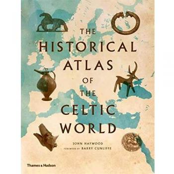 The Historical Atlas of the Celtic World