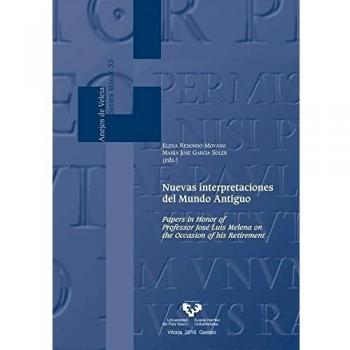 Nuevas interpretaciones del mundo antiguo: Papers in honor of professor José Luis Melena on the occasion of his retirement: 33