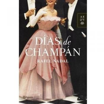 Días de champán - Rafel Nadal