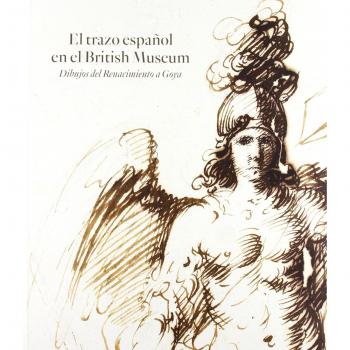 El trazo español en el British Museum. Dibujos del Renacimiento a Goya