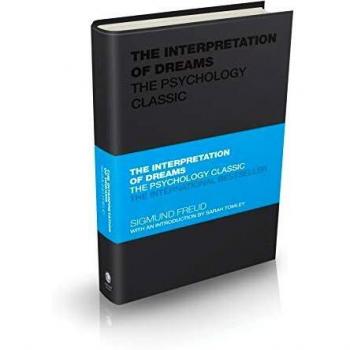 The Interpretation of Dreams: Sigmund Freud's Psychology Classic (Capstone Classics Edition)