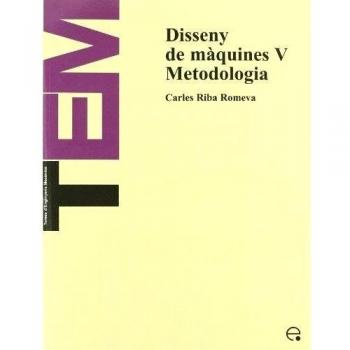 Disseny de màquines V. Metodologia: 19