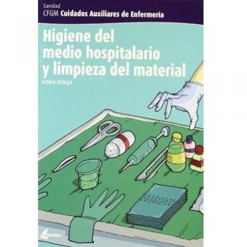 Higiene del medio hospitalario y limpieza del material