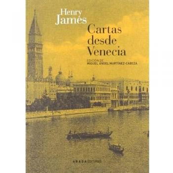 Cartas Desde Venecia - Henry James