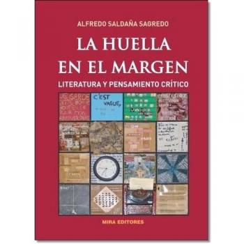La Huella En El Margen. Literatura Y Pensamiento Crítico
