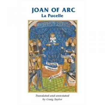 Joan of Arc: The Maid - Manchester Medieval Sources Edition