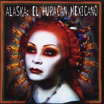 El Huracán Mexicano - Alaska