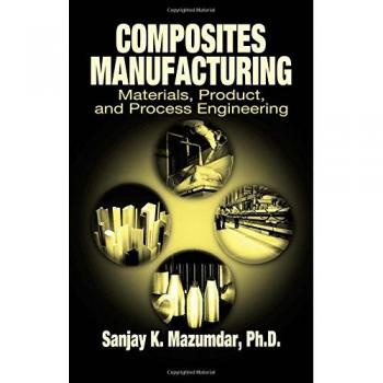 Composites Manufacturing Handbook: Advanced Techniques and Materials Guide