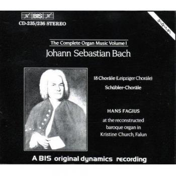 Bach: Complete Organ Works, Volume 1