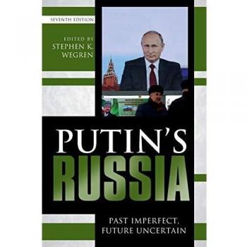 Putin's Russia: Analyzing Historical Context and Future Implications, Seventh Edition
