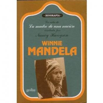 Winnie mandela. la madre de una nacion