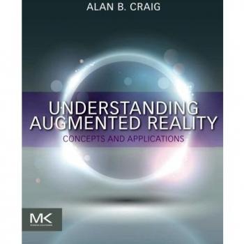 Understanding Augmented Reality: Concepts and Applications